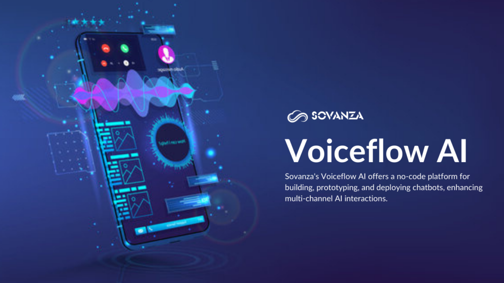 "Voiceflow AI concept showcasing conversational AI, voice automation, and chatbot integration, featuring Sovanza branding with a futuristic digital interface."